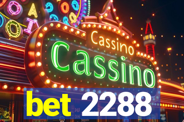 bet 2288